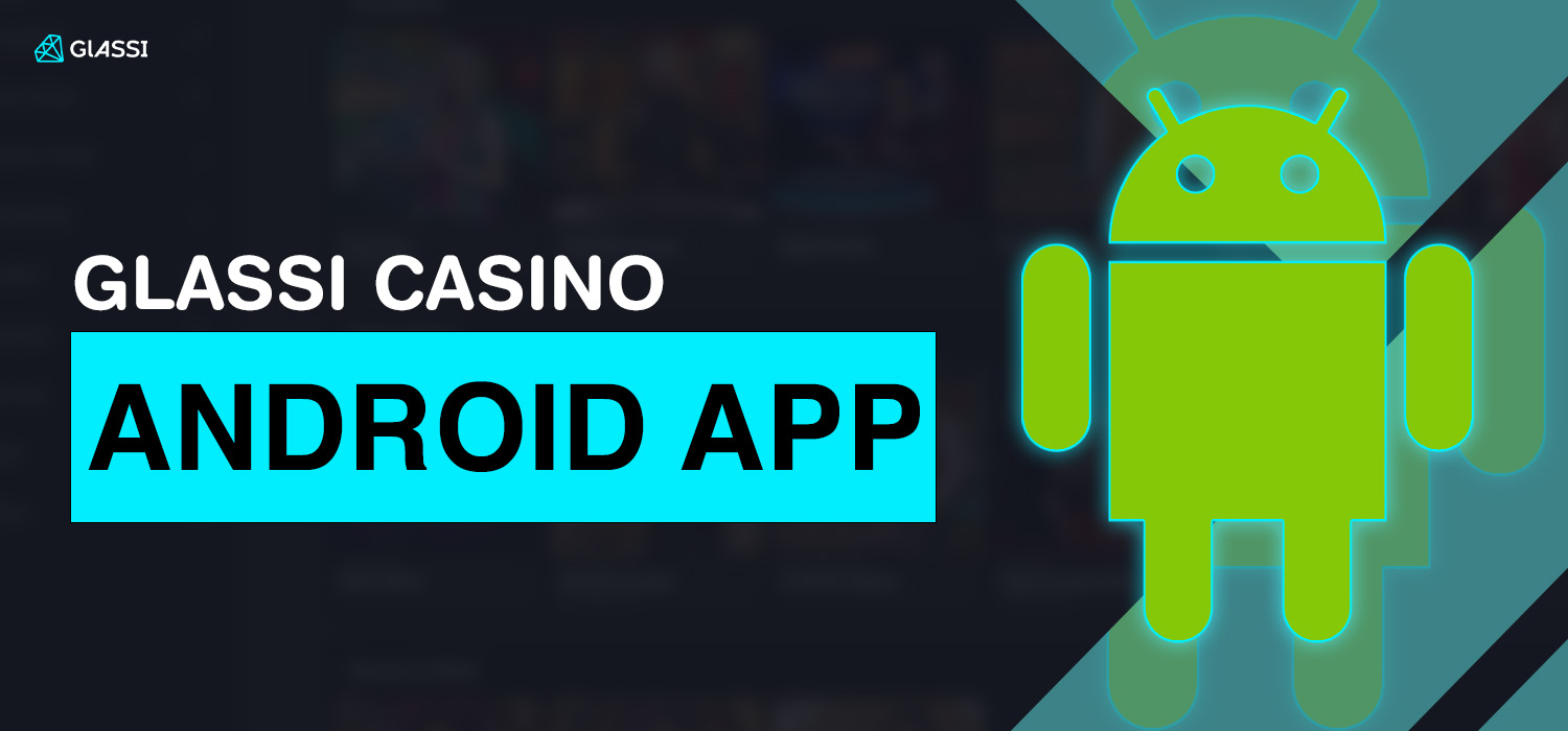 glassi casino mobile apk for android