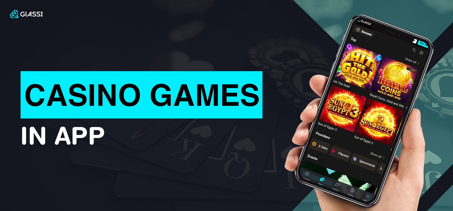 top games in glassi casino mobile app